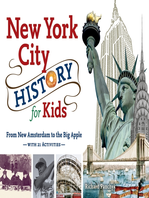 Title details for New York City History for Kids by Richard Panchyk - Available